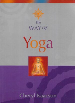 Cheryl Isaacson: The Way of Yoga