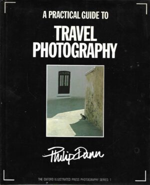 Philip Dunn: A Practical Guide to Travel Photography - s potpisom