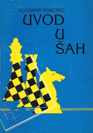 Vladimir Vuković: Uvod u šah
