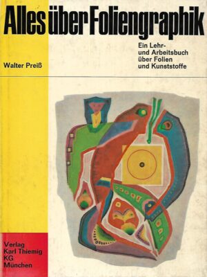 Walter Preiß: Alles über Foliengraphik