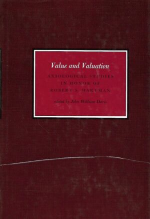 John William Davis (ur.): Value and valuation;: Axiological studies in honor of Robert S . Hartman