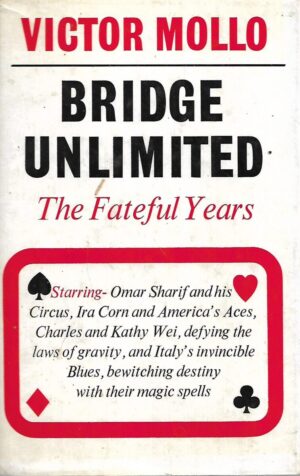 Victor Mollo: Bridge Unlimited- The Fateful Years