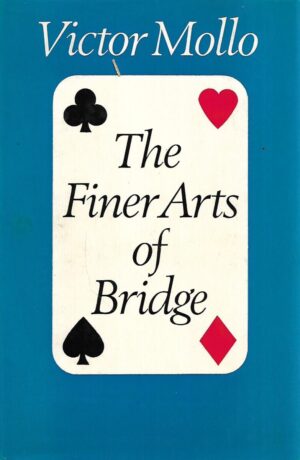 Victor Mollo: The Finer Arts of Bridge