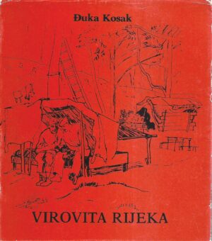 Đuka Kosak: Virovita rijeka