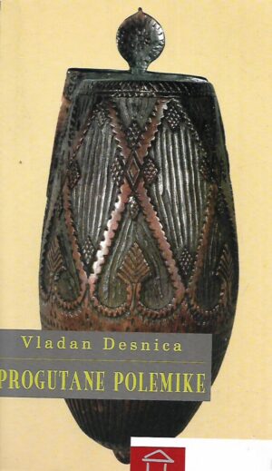 Vladan Desnica: Progutane polemike