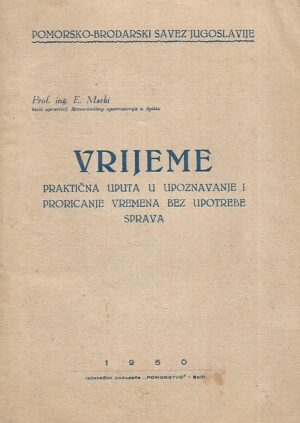 E.Marki: Vrijeme - Praktična uputa u upoznavanje i proricanje vremena bez upotrebe sprava