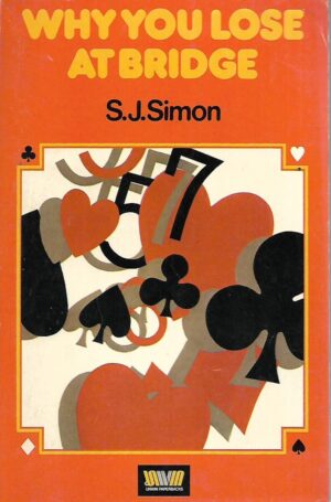 S.J.Simon: Why you lose at Bridge