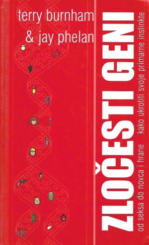 Terry Burnham / Jay Phelan: Zločesti geni