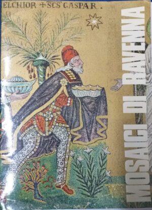 Sandro  Capeti: Mosaici di Ravenna