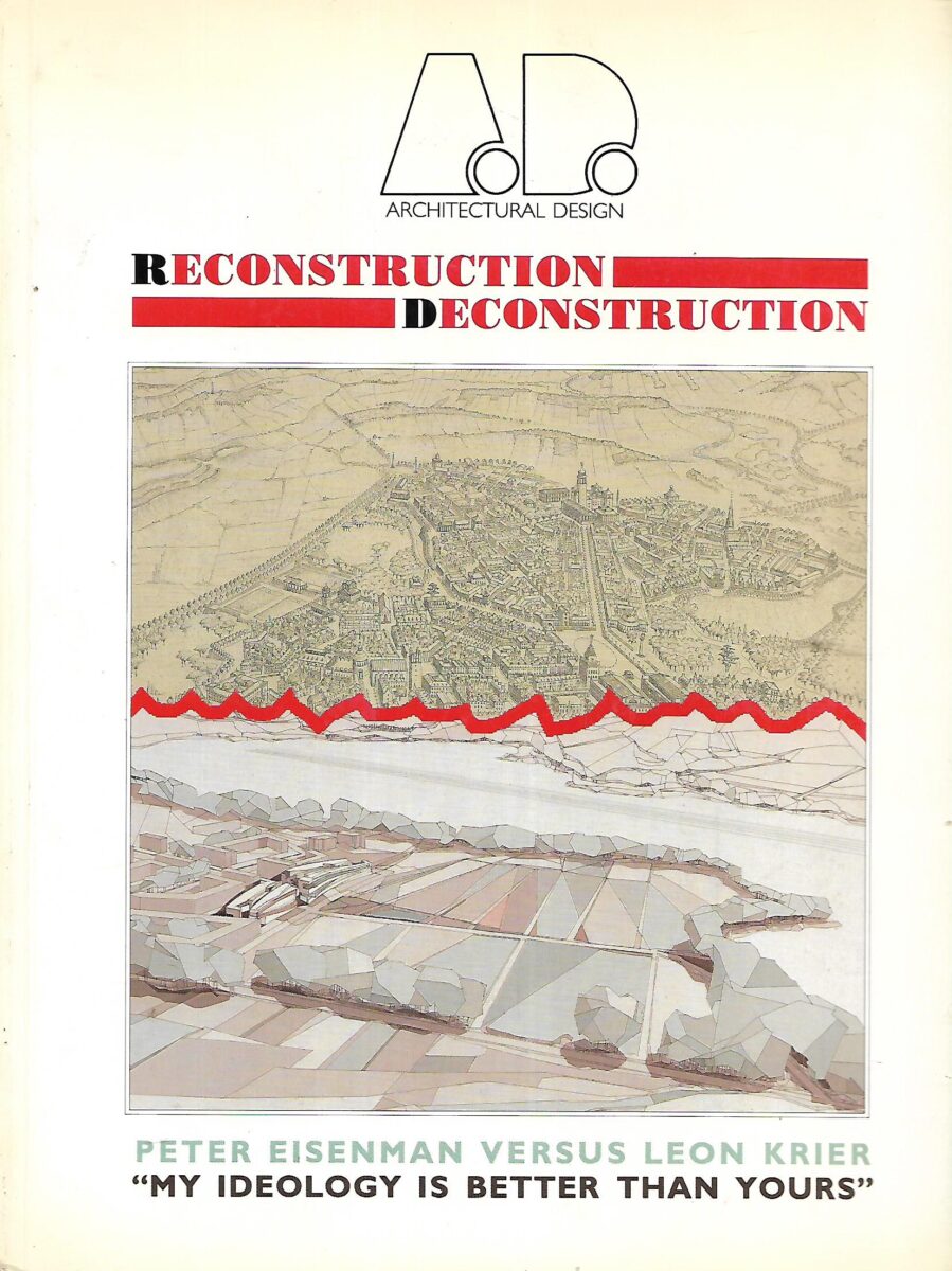 Architectural Design Vol.59 No.9/10 - 1989 - Reconstruction & Deconstruction