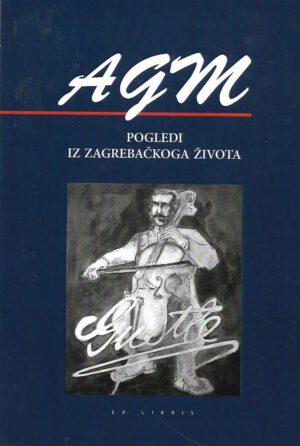 Antun Gustav Matoš: Pogledi iz zagrebačkog života