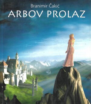 Branimir Čakić: Arbov prolaz