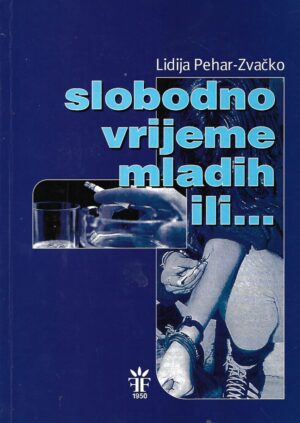 Lidija Pehar - Zvačko: Slobodno vrijeme mladih