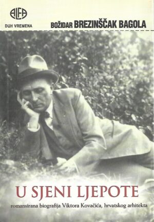 Božidar Brezinščak Bagola: U sjeni ljepote
