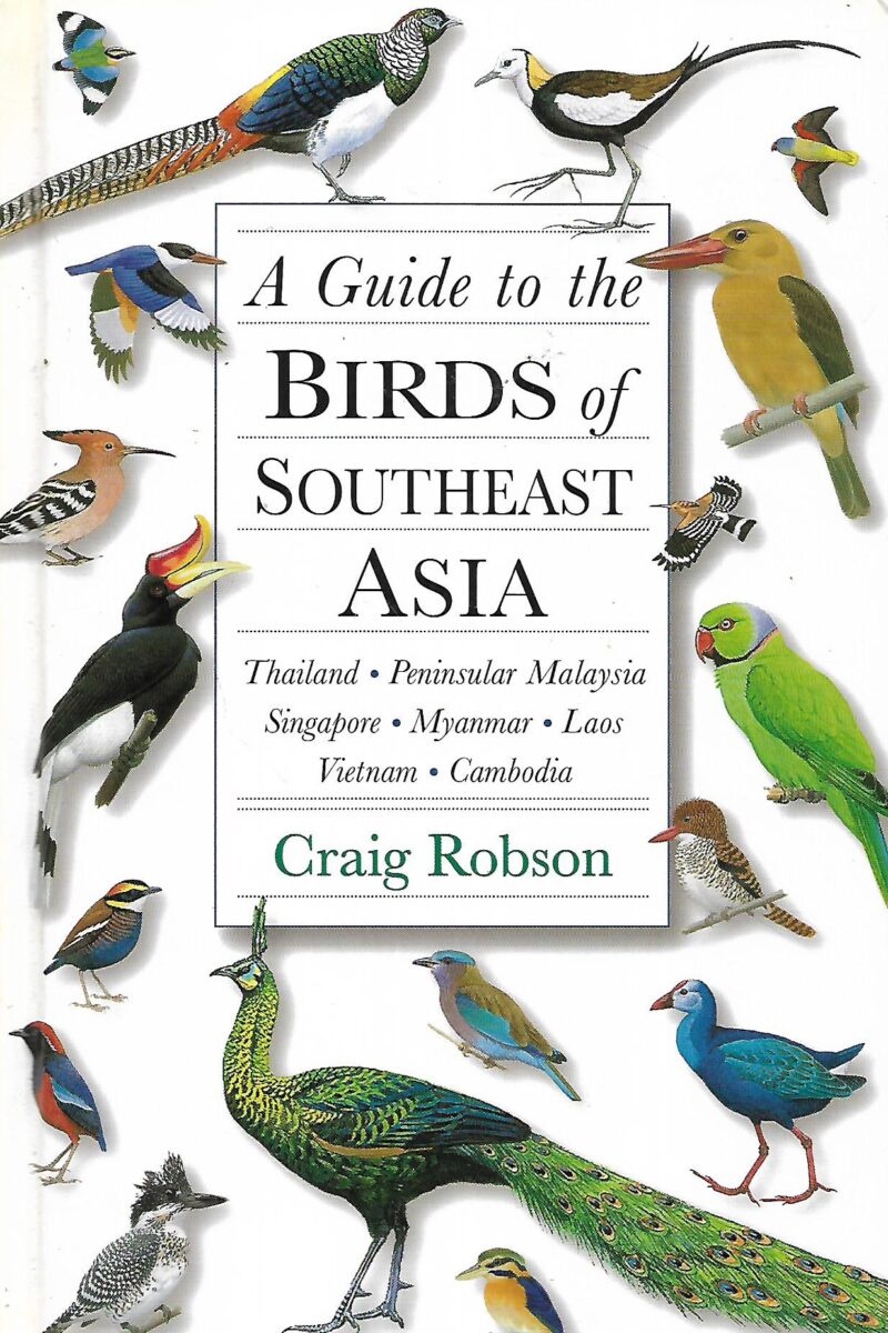 Craig Robson: A guide to the Birds of Southeast Asia