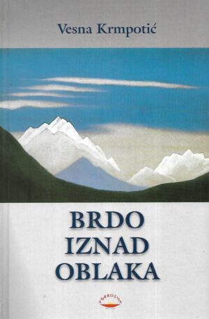 Vesna Krmpotić: Brdo iznad oblaka