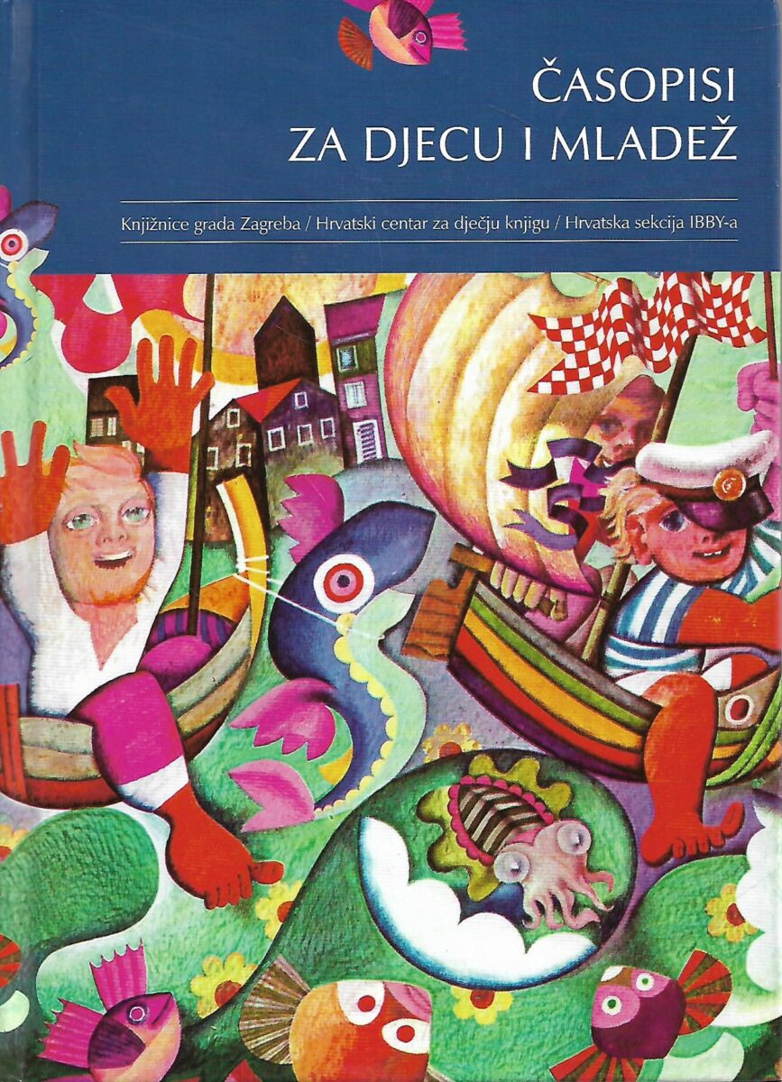 Časopisi za djecu i mladež - Zbornik u povodu 60. obljetnice Odjela za djecu i mladež Gradske knjižnice