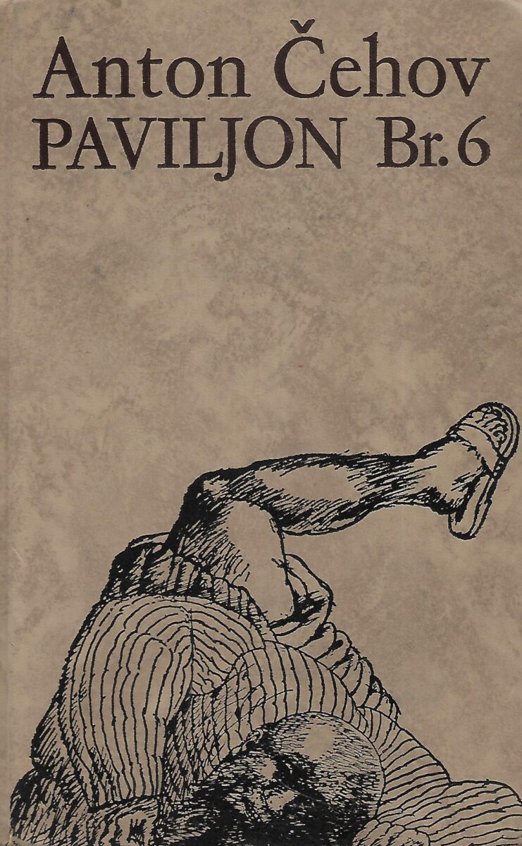 Anton Čehov: Paviljon br. 6