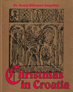 Dunja Rihtman-Auguštin: Christmas in Croatia