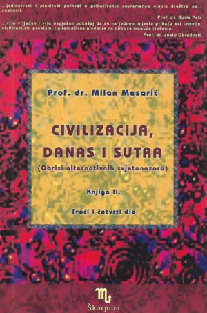 Prof. dr. Milan Mesarić: Civilizacija, danas i sutra