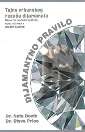 dr. Nate Booth / dr. Steve Price: Dijamantno pravilo