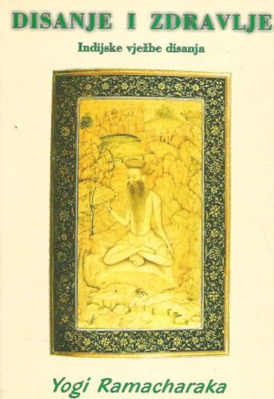 Yogi Ramacharaka: Disanje i zdravlje