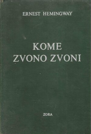 Ernest Hemingway: Kome zvono zvoni