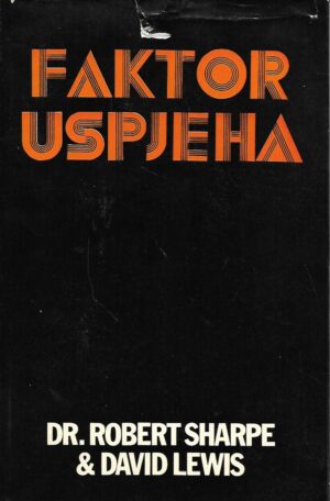 Robert Sharpe i David Lewis: Faktor uspjeha