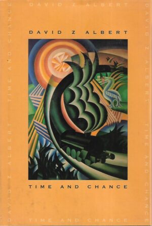 David Z Albert: Time and Chance