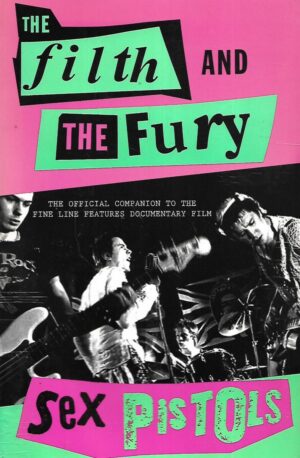 The Filth and the Fury - Adapted from the documentary directed by Julien Temple