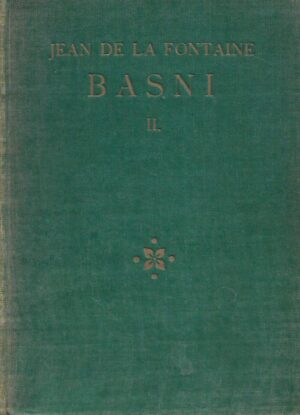 Jean de La Fontaine: Basni II.