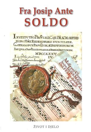 Fra Josip Ante Solo: Život i djelo