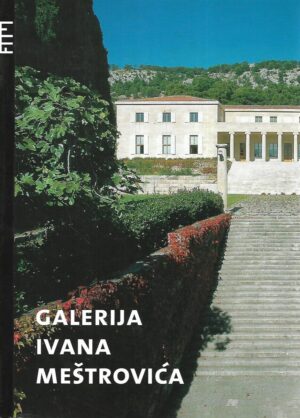 Galerija Ivana Meštrovića: Katalog stalnog postava