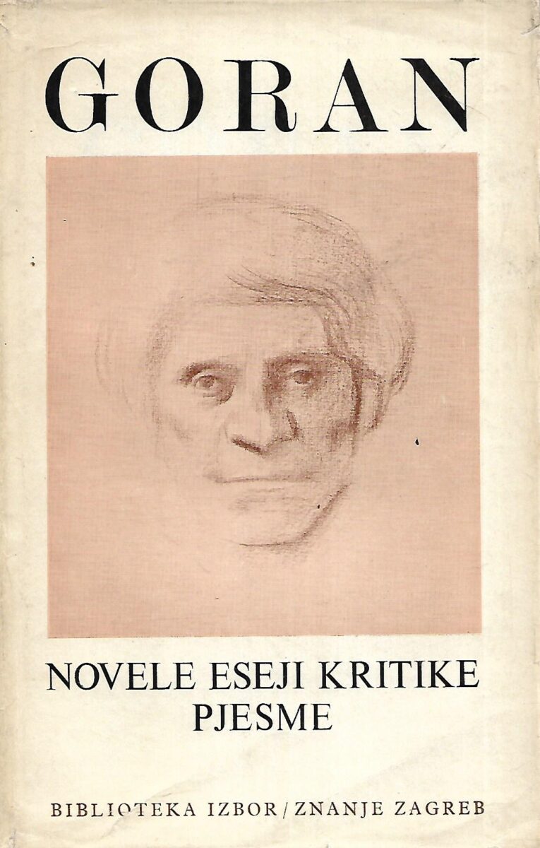 Ivan Goran Kovačić: Novele, eseji, kritike i pjesme