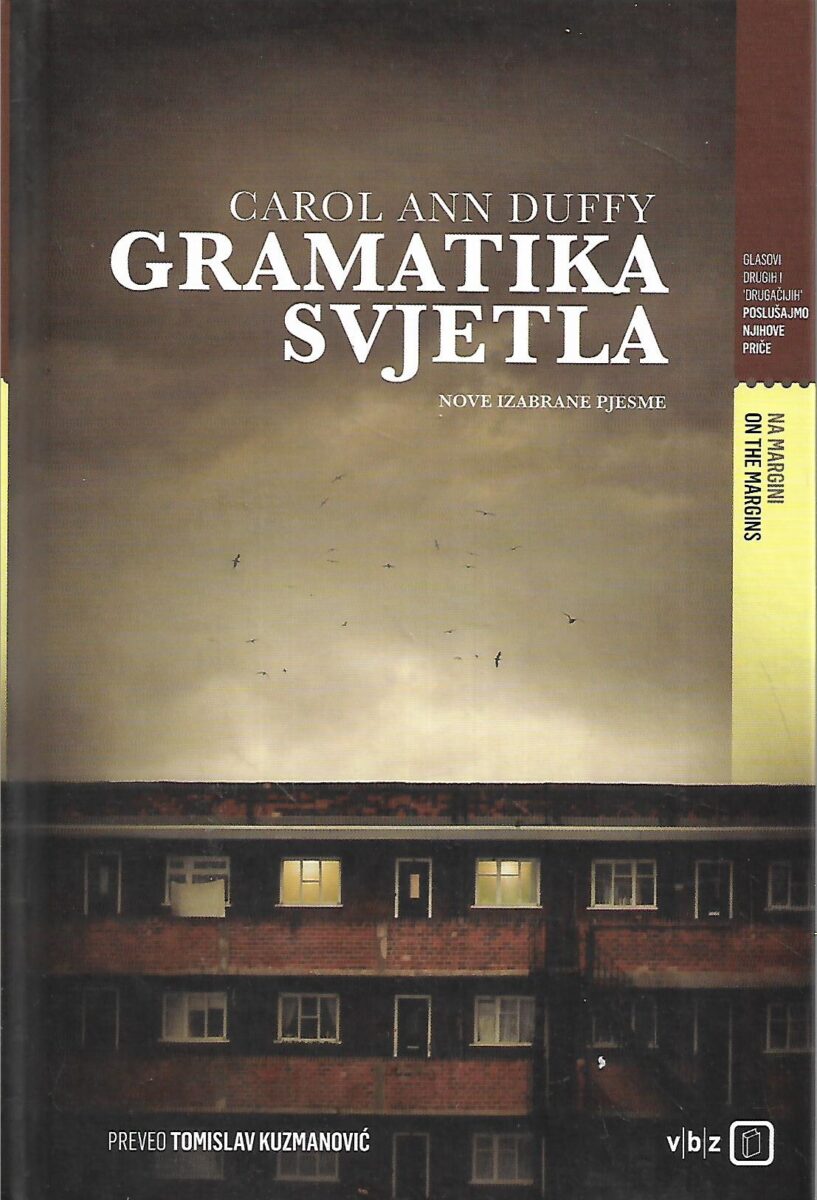 Carol Ann Duffy: Gramatika svjetla - Nove izabrane pjesme