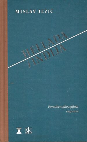 Mislav Ježić: Hellada i Indija