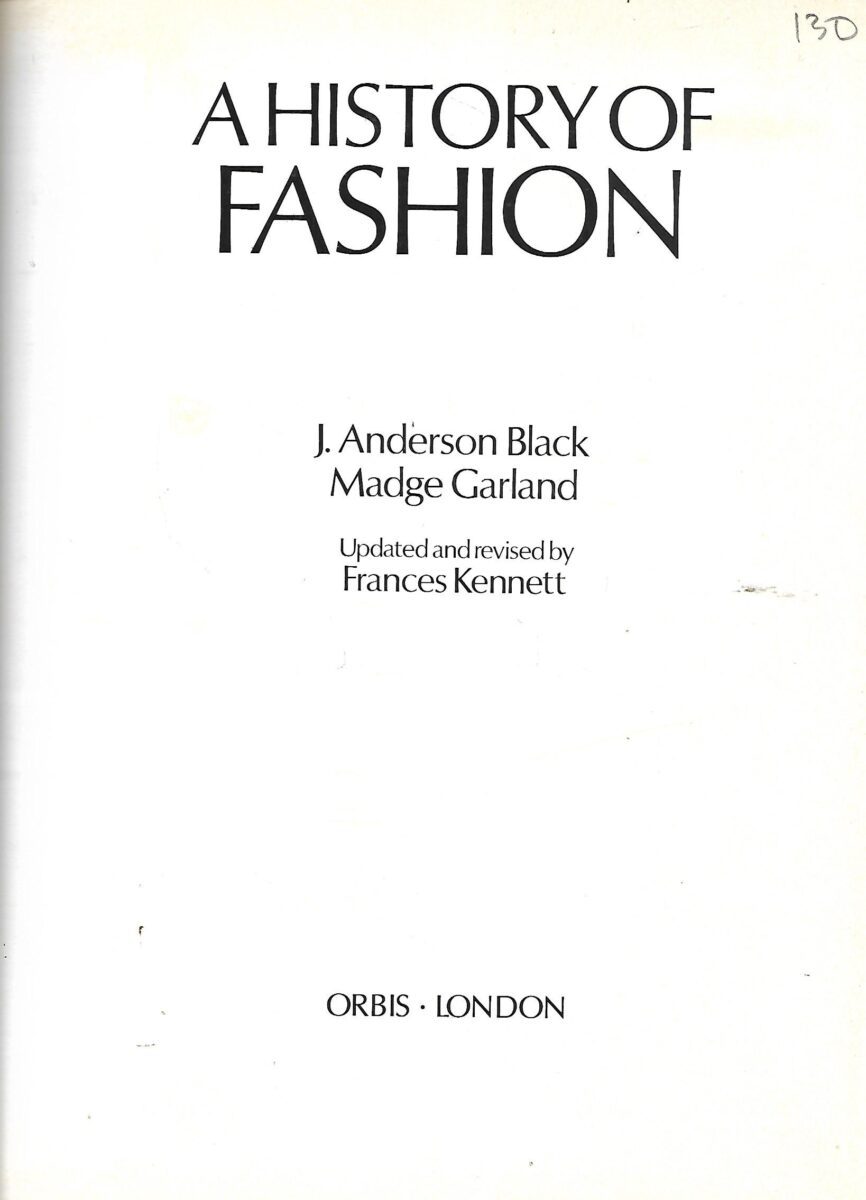 J.Andersen Black & Madge Garland: A History of Fashion - Slika 2