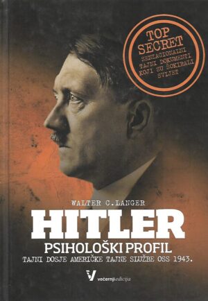 Walter C. Langer: Hitler - psihološki profil