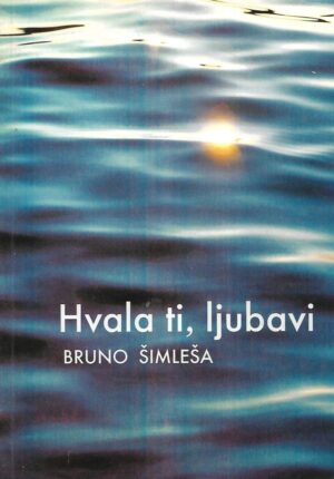 Bruno Šimleša: Hvala ti, ljubavi