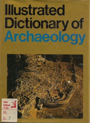 Illustrated Dictionary of Archaeology