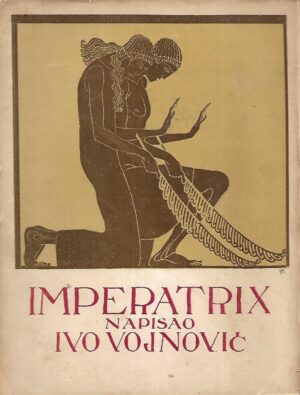 Ivo Vojnović: Imperatrix