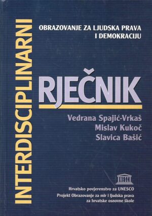 vedrana spajić-vrkaš, mislav kukoč i slavica bašić: interdisciplinarni rječnik
