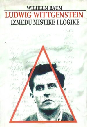 Wilhelm Baum: Ludwig Wittgenstein između mistike i logike