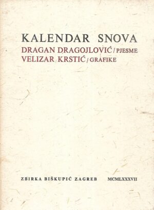 Dragan Dragojlović i Velizar Krstić: Kalendar snova