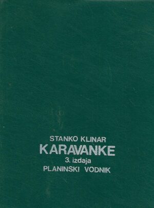 Stanko Klinar: Karavanke - planinski vodnik