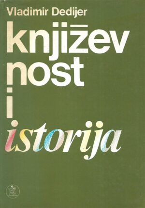 Vladimir Dedijer: Književnost i istorija