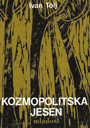Ivan Tolj: Kozmopolitska jesen