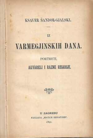 Ksaver Šandor-Gjalski: Iz varmegjinskih dana