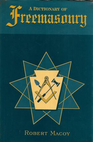 Robert Macoy: A Dictionary of Freemasonry