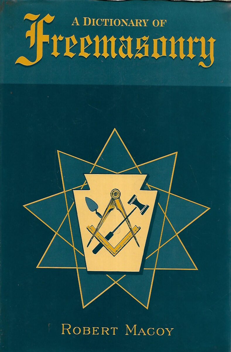 Robert Macoy: A Dictionary of Freemasonry